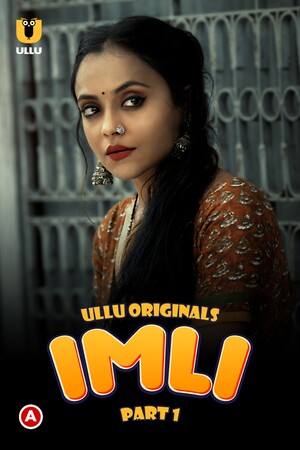 Imli 2023 Season 1 Hindi ULLU WEB-DL 1080p 720p 480p x264 | Full Season