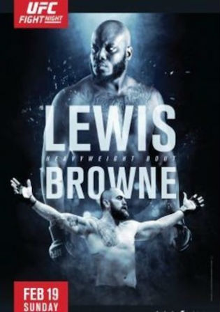 Poster of Watch Online UFC Fight Night 105 Lewis vs Browne HDTV 600MB 480p Free Download HDMovies4u