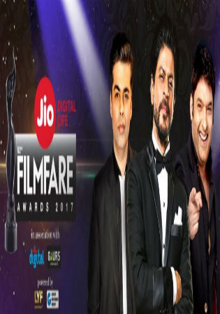 Poster of Watch Online 62nd Filmfare Awards 2017 WEBRip 450MB Full Show Main Event 480p Free Download HDMovies4u