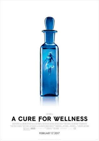 A Cure For Wellness 2017 HDTS 800MB English Movie x264