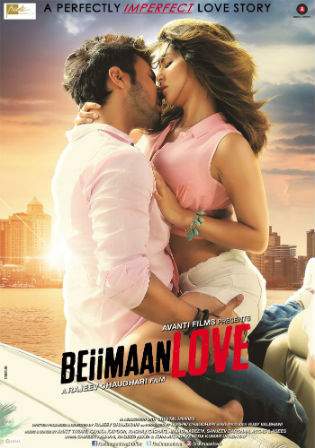 Beiimaan Love 2016 WEB-DL 350MB Hindi Movie Download 480p Watch Online Free Download HDMovies4u