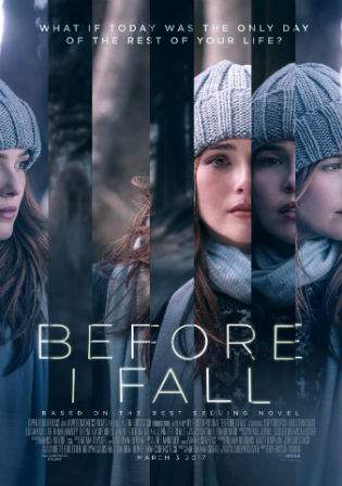Before I Fall 2017 HDCAM 480p English Movie 300MB Watch Online Full Movie Free Download HDMovies4u